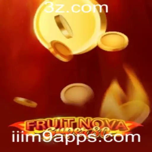 FruitNovaSuper80: Uma Nova Experiência de Jogo com iiim9 app