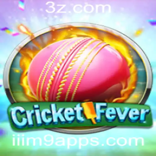 Descubra o Mundo Empolgante de CricketFever com o Aplicativo IIIM9